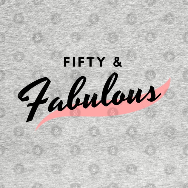 Fifty and Fabulous by LifeSimpliCity